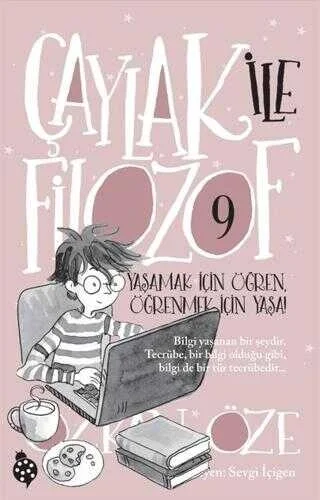 Çaylak İle Filozof 9 Yaşamak İçin Öğren Öğrenmek İçin Yaşa Uğurböceği Yayın
