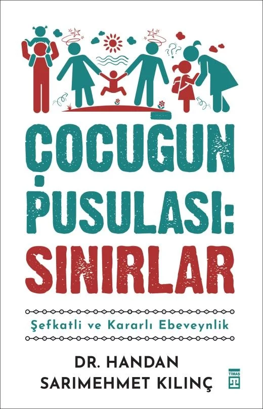 Çocuğun Pusulası Sınırlar Handan Sarımehmet Kılınç Timaş