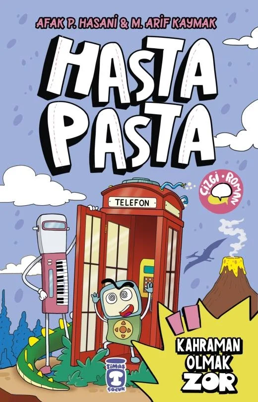 Hasta Pasta Kahraman Olmak Zor Timaş Çocuk
