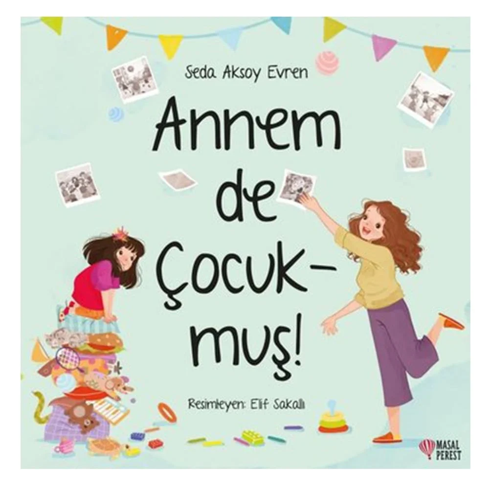 Annem de Çocukmuş Seda Aksoy Masalperest