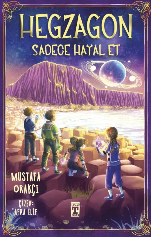 Hegzagon Sadece Hayal Et Mustafa orakçı Timaş