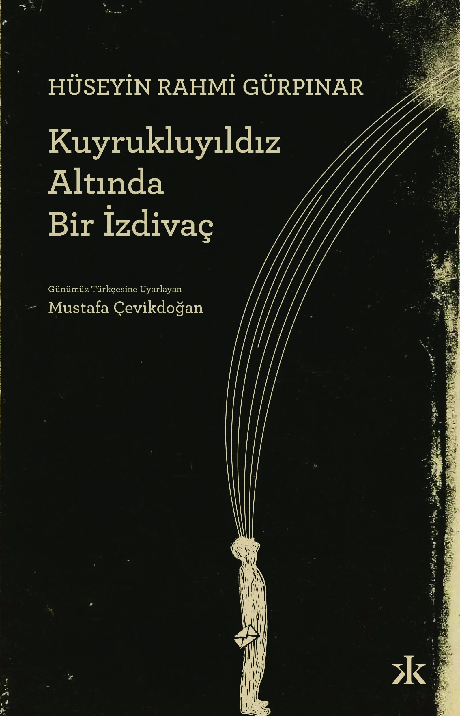 Kuyruklu Yıldız Altında Bir İzdivaç H.Rahmi Gürpınar Kafka Kitap