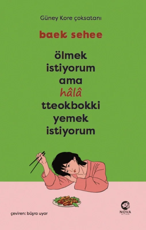 Ölmek İstiyorum Ama Hala Tteookbokki Yemek İstiyorum Baek Sehee nova