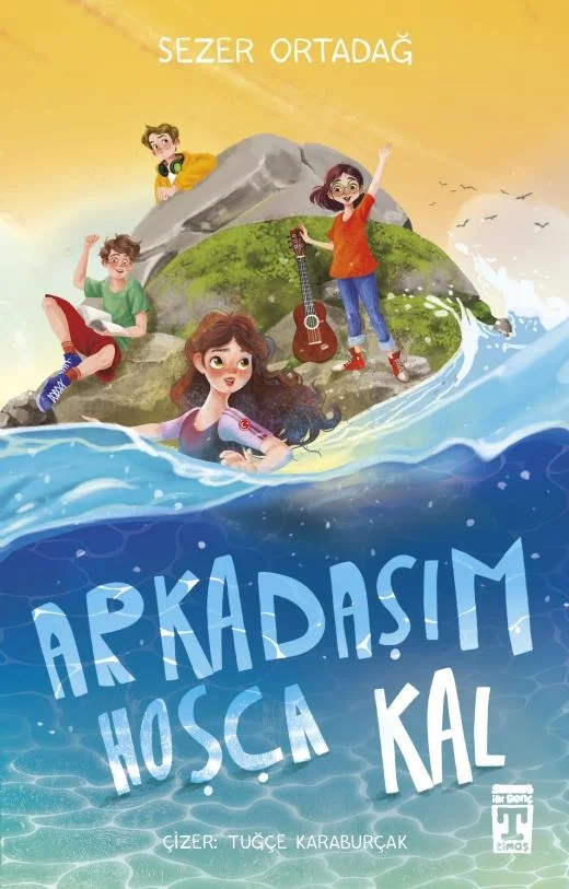 Arkadaşım Hoşça kal Sezer Ortadağ Timaş