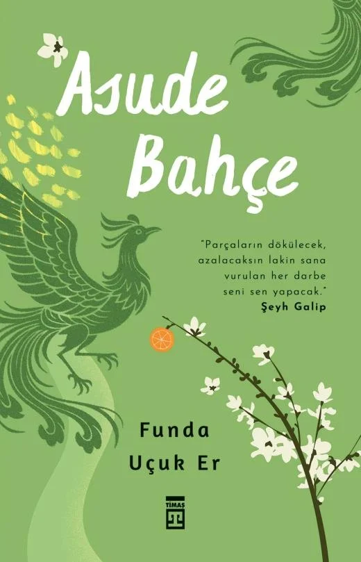 Asude Bahçe Funda Uçuker Timaş