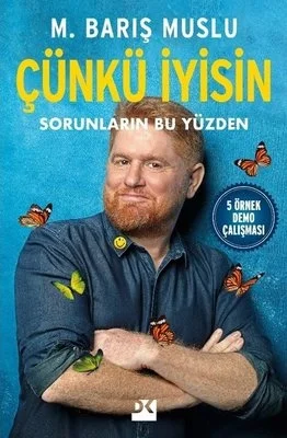 Çünkü İyisin Sorunların Bu Yüzden Barış Muslu Doğan kitap
