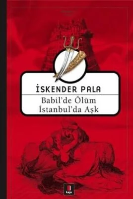 Babilde Ölüm İstanbulda Aşk - İskender Pala - Kapı