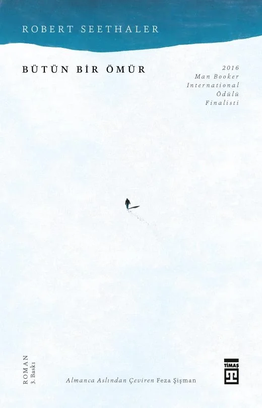 Bütün Bir Ömür. Robert Seethaler Timaş