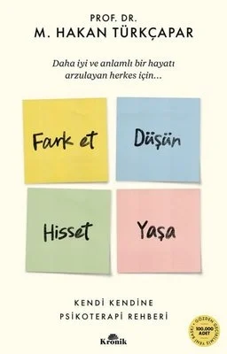 Farket Düşün Hisset Yaşa Hakan Türkçapar Kronik
