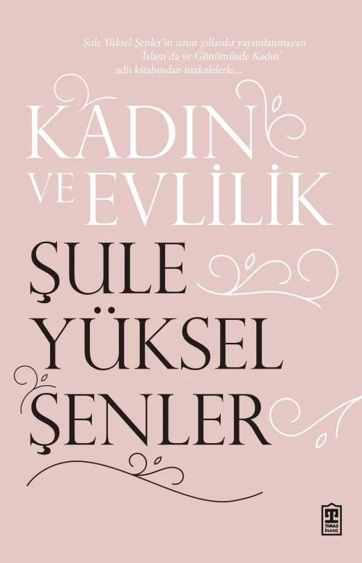 Kadın Ve Evlilik. Şule Yüksel Şenler Timaş