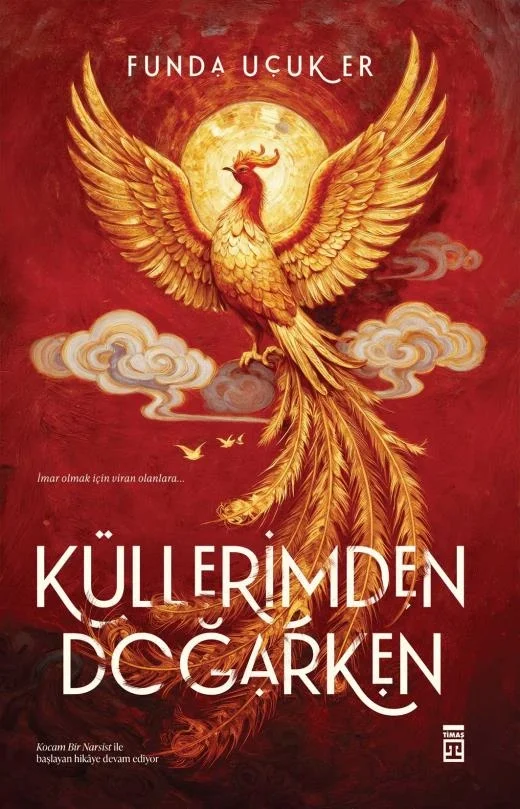 Küllerimden doğarken Funda Uçuker Timaş