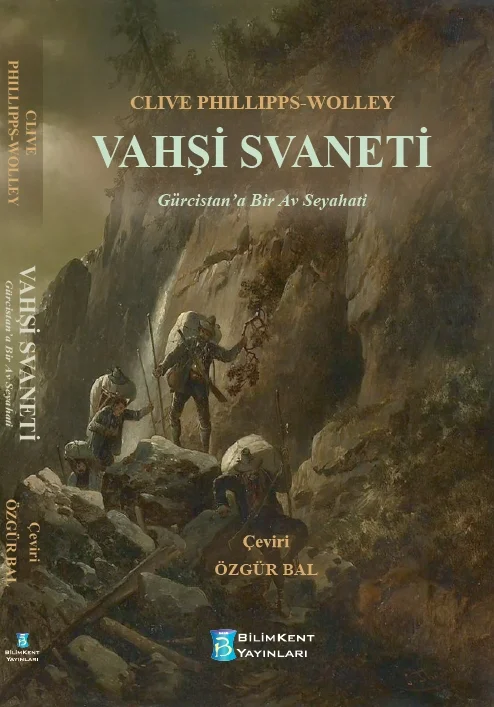 Vahşi Svaneti C . Phıllıps Wolley Bilimkent