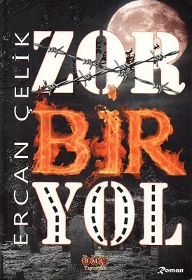 Zor Bir Yol Ercan Çelik Bmç
