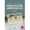 16- 17.Yüzyıllarda Osmanlı Devletinde Haremeyn Vakıflar Ensar
