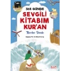 365 Günde Sevgili Kitabım Kuran Nurdan Damla Gülce Çocuk (Fleksi Kapak)