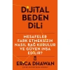 Dijital Beden Dili Erıca Dhawan Timaş