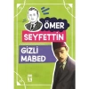 Gizli Mabed Ömer Seyfettin Genç Timaş
