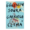 Güneşten Sonra Gabrıela Clıma Genç Timaş