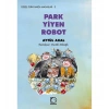 Park Yiyen Robot   A.Akal Uçanbalık