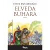 Elveda Buhara  Yavuz Bahadıroğlu   Nesil Yayın