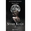 Siyah Kuğu 1 - Ciltsiz - Acı Sevgiden Beslenir   Epsilon Beyza Aksoy