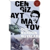 Dişi Kurdun Rüyaları. Cengiz Aytmatov - Ötüken