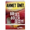 Bir Ses Böler Geceyi  Ahmet Ümit  Yapı Kredi