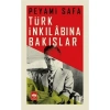 Türk İnkılabına Bakışlar. Peyami Safa   Ötüken