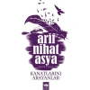 Kanatlarını Arayanlar.Arif Nihat Asya