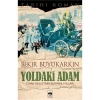 Yoldaki Adam. B.Büyükarkın  Ötüken