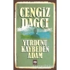 Yurdunu Kaybeden Adam.Cengiz Dağcı- Ötüken