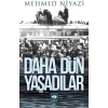 Daha Dün Yaşadılar  Mehmed Niyazi  Ötüken