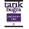 Yalnızlar  Tarık Buğra   Ötüken