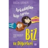 Arkadaşlar İkiye Ayrılır Biz Ve Diğerleri Seda Şener Carpe Diem