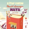 Kitap Kurdu Olmak İstemeyen Maya Timaş