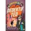 Dedektif Ted Hadi Olayı Çöz  Carpe Diem