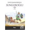 Sunguroğlu 2 - Yavuz Bahadıroğlu - Nesil