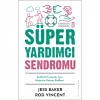 Süper Yardımcı Sendromu Jess Baker Timaş