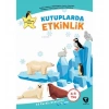 Kutuplarda 35 Etkinlik 4-6 Yaş Kodlama Dikkat Geliştirme Örüntü Turkuvaz