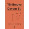 Yürümeye Devam Et Asla Pes Etme Ferhat Kardeş  Timaş