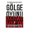 İstihbaratın Kısa Tarihi Gölge Oyunu İlkin Başar Özal Timaş