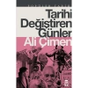 Tarihi Değiştiren Günler Ali Çimen Timaş