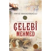Çelebi Mehmet   Y.Bahadıroğlu Nesil Yay.