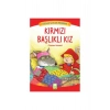 Kırmızı Başlıklı Kız Ema Çocuk
