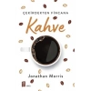Çekirdekten Fincana Kahve  Jonathan Morris  Mona Yayın