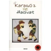 Karagöz İle Hacivat Beyan Yayın
