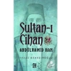 Sultanı Cihan Abdülhamid Han Yavuz Bahadıroğlu  Nesil