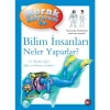 Merak Ediyorum  Da Bilim İnsanları Neler Yaparlar ? Ciltli    Beyaz Balina