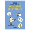 Filozof Çocuk Hayal Gücü Ne İşe Yarar  ?Tudem
