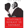 Atatürke Suikast Ve Sadakat Ali Satan Timaş